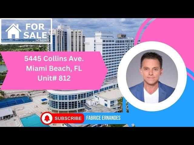 5445 Collins Ave Unit 812,  Miami Beach, FL II Fabrice Ernandes