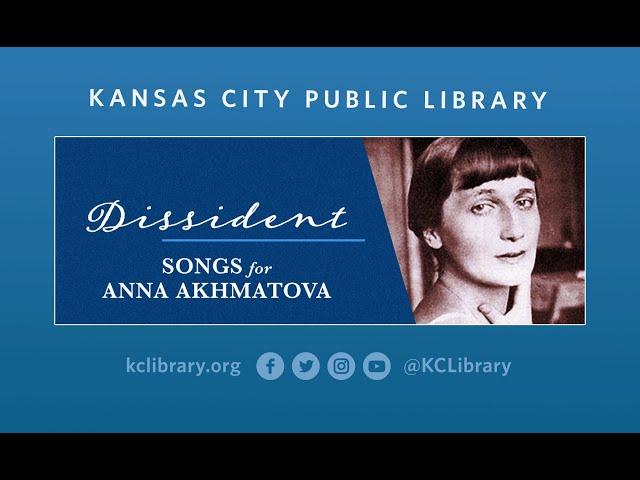 Dissident: Songs for Anna Akhmatova