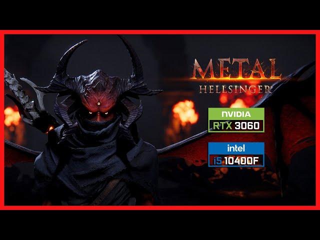 METAL : HELLSINGER | RTX 3060 | i5 10400F | ULTRA PRESET