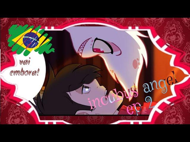 Incubus Angel Ep 2 DUBLADO PT BR COMIC HAZBIN HOTEL AU