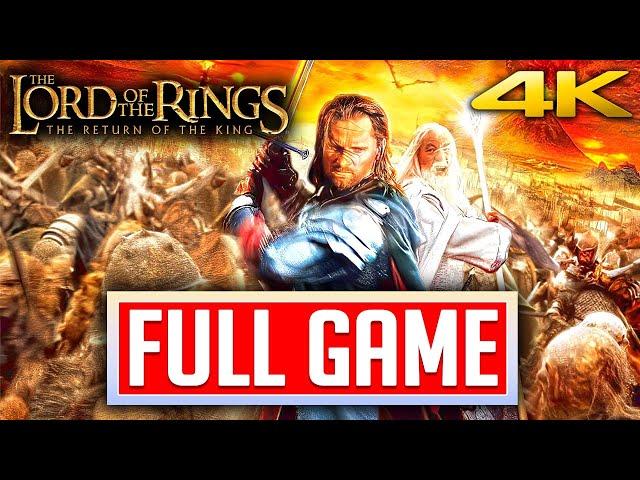 Lord Of The Rings The Return Of The King FULL GAMEPLAY Walkthrough Longplay No Commentary [4K 60FPS]