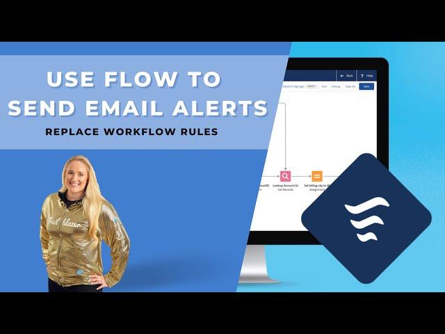 Salesforce Flow: Send Email Alerts using Flow instead Workflow Rules