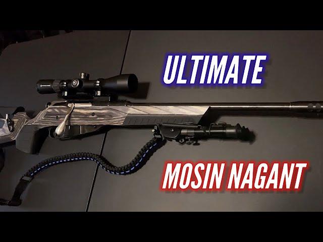 ULTIMATE MOSIN NAGANT BUILD