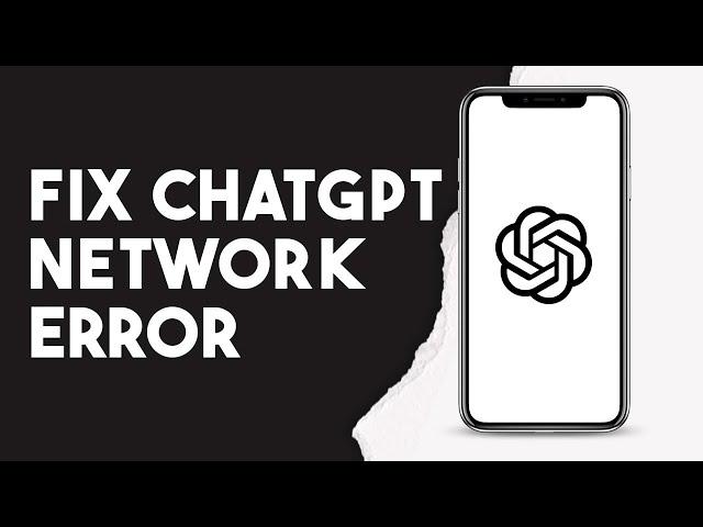 How To Fix Chat Gpt Network Error