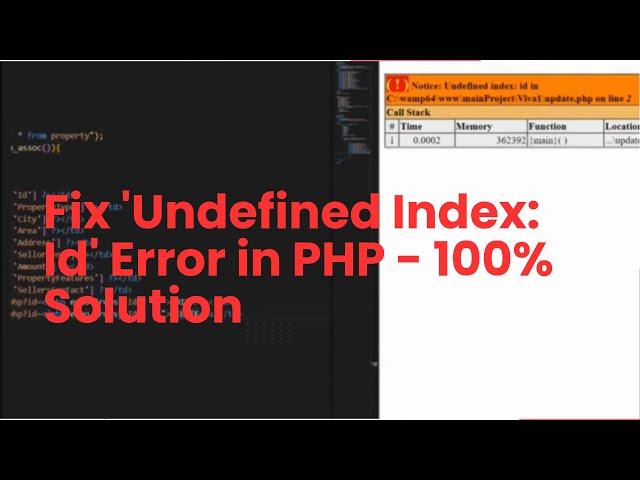 Fix 'Undefined Index: Id' Error in PHP - 100% Solution