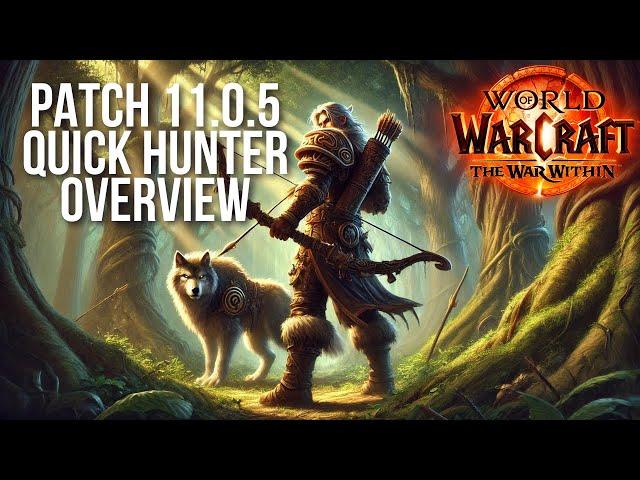 Patch 11.0.5 - Everything To Know About Hunters in 10 Minutes