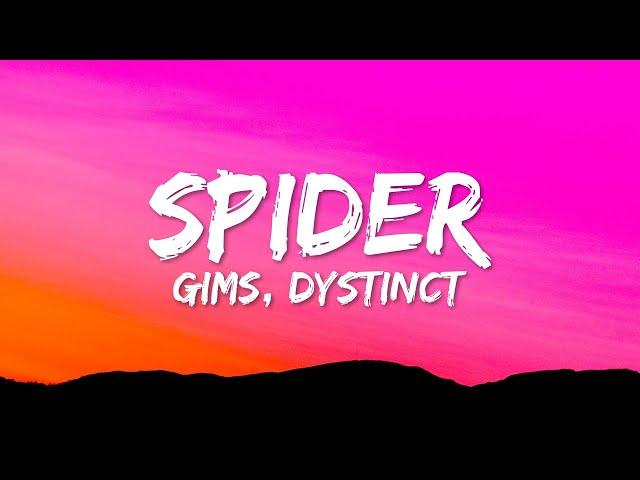 GIMS & DYSTINCT - SPIDER (Paroles/Lyrics)