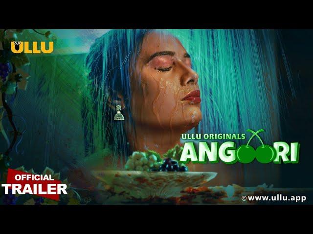 Angoori | Part - 01 | Official Trailer | Ullu Originals | Releasing On : 14th November