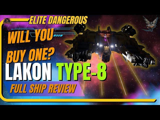 Elite Dangerous Lakon Type 8: Worth the Hype for in Game Credits?