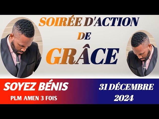 SOIRÉE D'ACTION DE GRÂCE| 31 DÉCEMBRE 2024| RTG| HAINES CITY, FL| PLM AMEN 3 FOIS.....