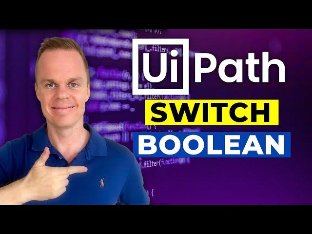 UiPath: Switch on a Boolean