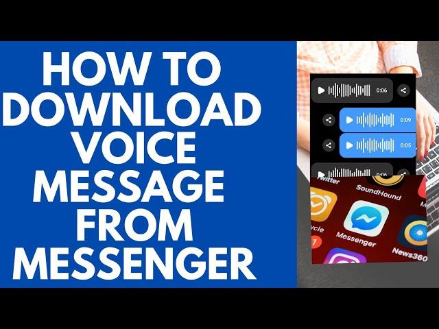 HOW TO DOWNLOAD VOICE MESSAGE FROM MESSENGER #messenger #download #audio #message