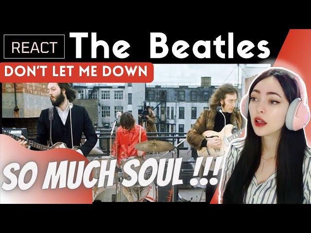 Reacting to The Beatles - Don’t Let Me Down | SOULFUL MAGIC!