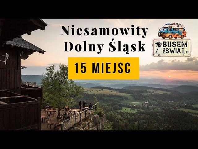 Niesamowity DOLNY ŚLĄSK (TOP 15 najlepsze atrakcje)