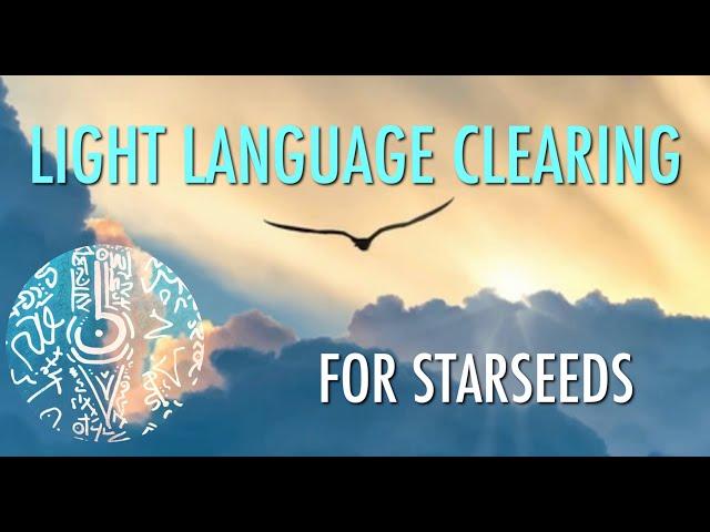 LIGHT LANGUAGE CLEARING: DAILY MEDITATION FOR STARSEEDS