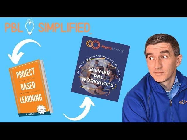 Going Deeper Into Your PBL Practice | PBL Simplified