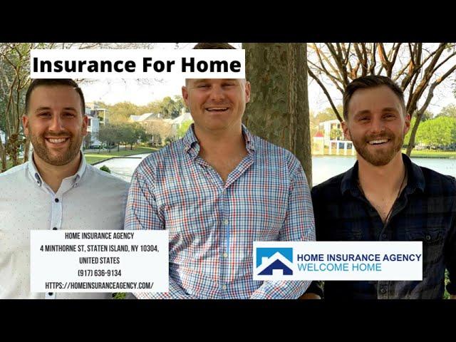 Insurance for Home | Home Insurance Agency | (917) 636-9134