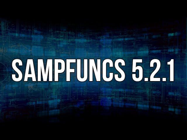 SAMPFUNCS 5.2.1 | (SF для SAMP 0.3.7) | ПРОЦЕСС УСТАНОВКИ | РЕШЕНИЕ ПРОБЛЕМ ПРИ УСТАНОВКЕ