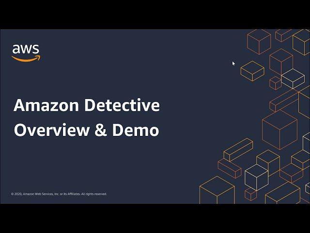 Amazon Detective Overview and Demonstration