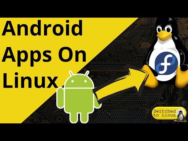 Android on Fedora (and other Linux distros) | Waydroid