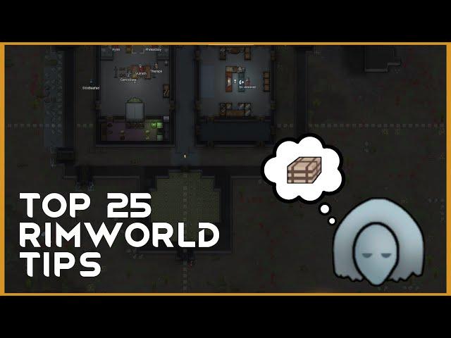 RimWorld Top 25 Tips