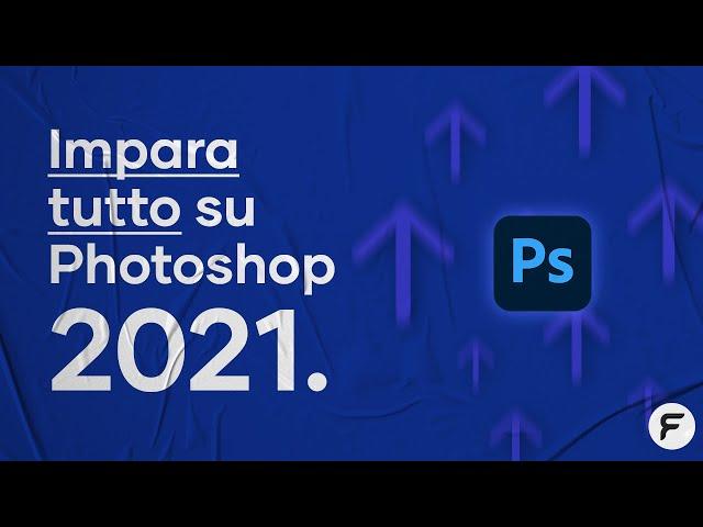 Imparare tutto su Photoshop (2021) in 9 MINUTI!