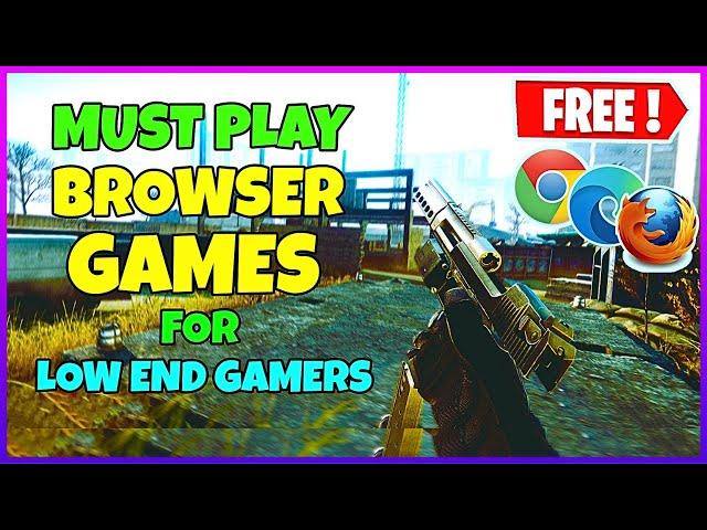 Top 10 Must Play Browser Games for Low-End PC/Laptops(2023)