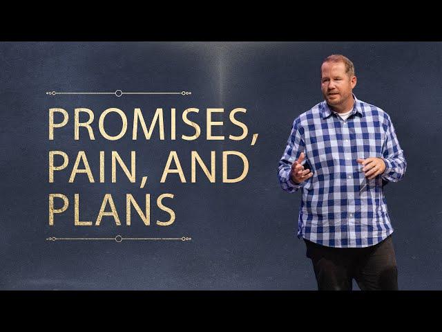 Promises, Pain, and Plans | 2 Samuel 7:10-13