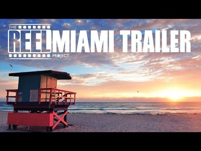 Reel Miami Project - The Trailer