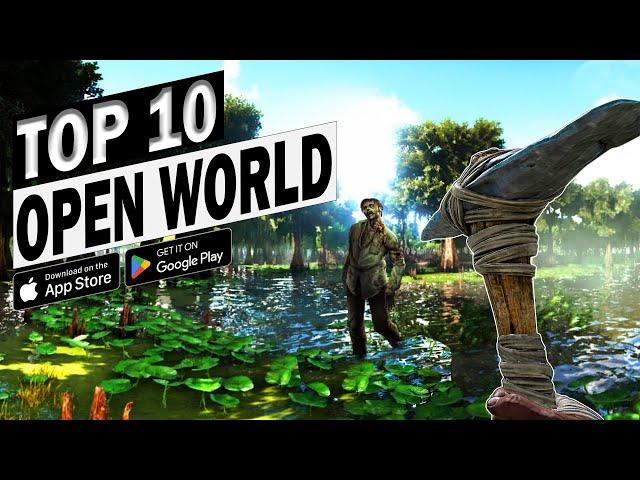 Top 10 Best Open World Survival Mobile Games For Android/iOS 2025