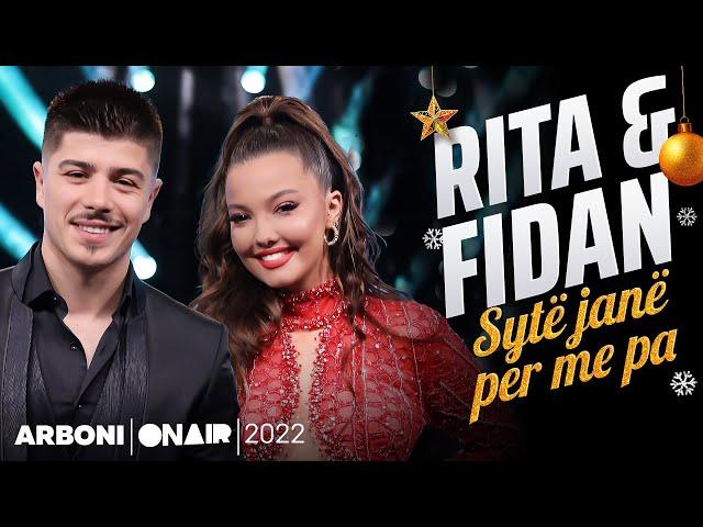 Rita & Fidan - Syte jane per me pa