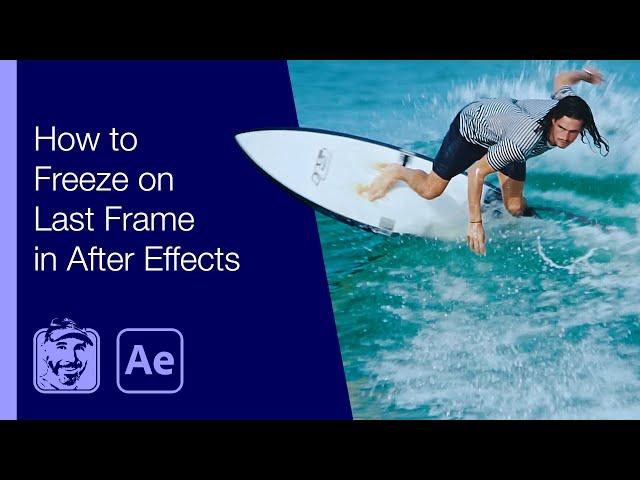 How to Freeze on Last Frame in After Effects