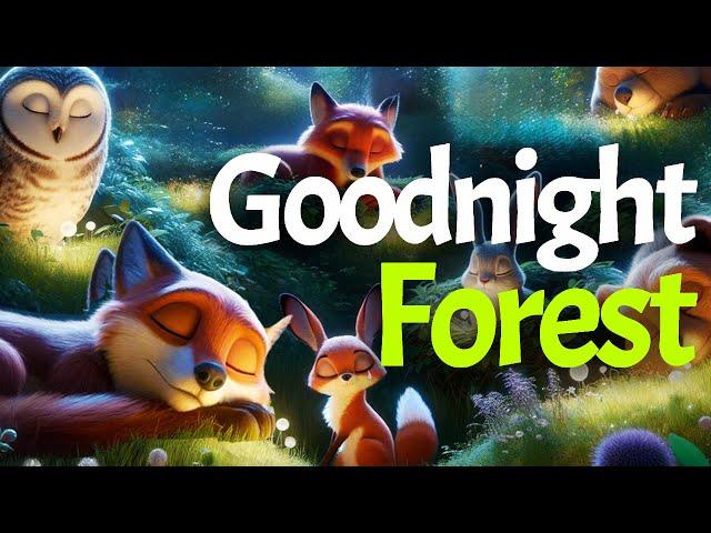 Goodnight ForestTHE ULTIMATE Calming Bedtime Stories for Babies and Toddlers with Relaxing Music