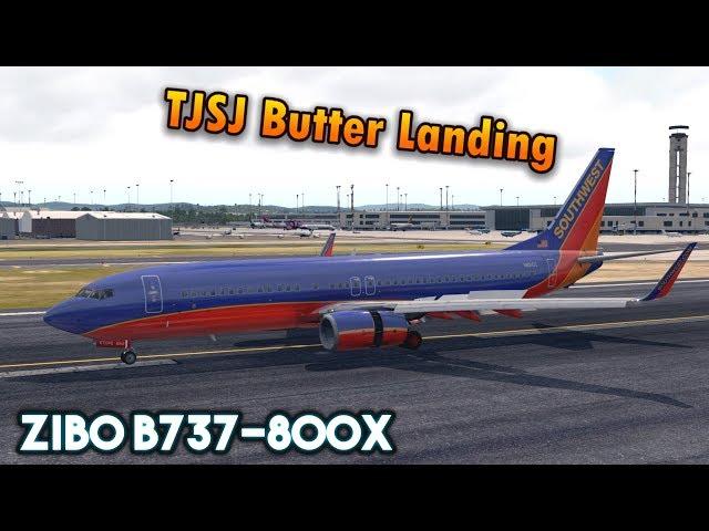 ZIBO B737-800X Butter Landing at TJSJ, ILS RWY 8 [X-Plane 11]