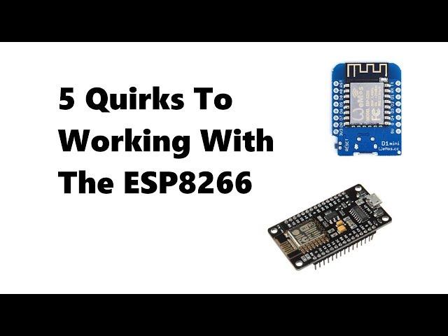 5 things I wish I knew about the ESP8266 when starting off!