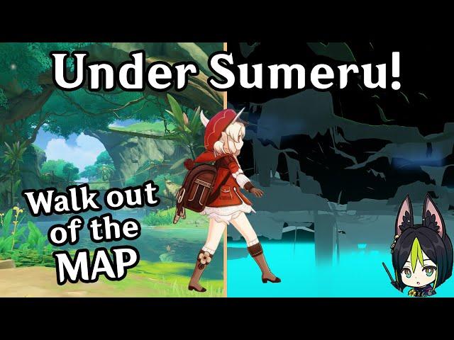 Break Sumeru? How to Walk Out of the Map!