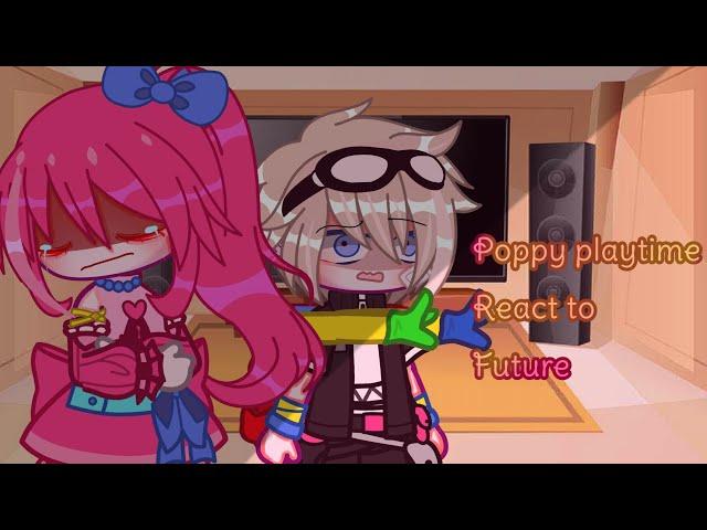 Poppy Playtime Chapter 2 react to Future//My AU//READ DESC //Short//Gacha Club Edition//