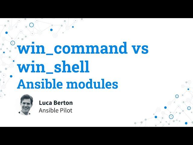 Ansible modules -  win_command vs win_shell