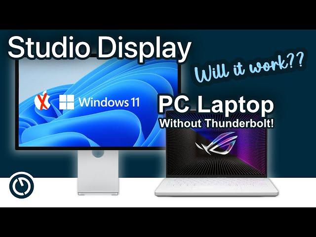 Studio Display with Windows and no Thunderbolt... 