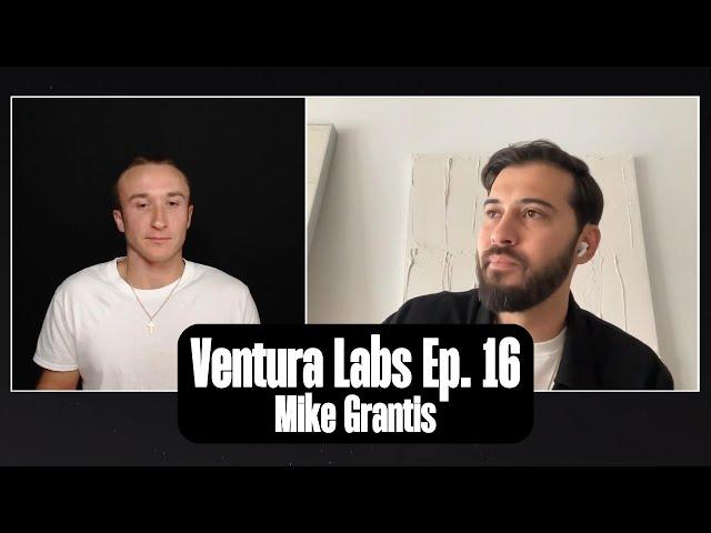 Ventura Labs Ep. 16 - Mike Grantis