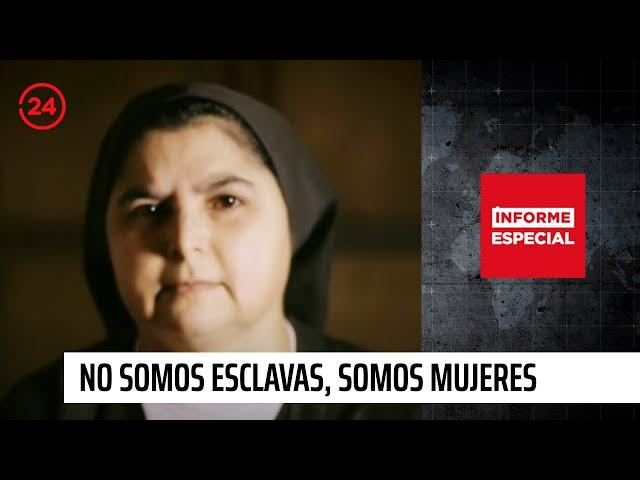 Informe Especial: "El fin del silencio: 'No somos esclavas, somos mujeres'" | 24 Horas TVN Chile