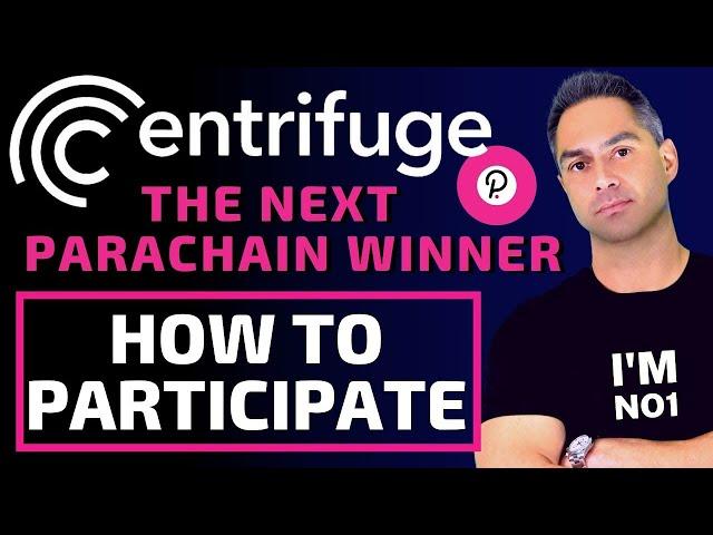 Centrifuge CFG: THE NEXT POLKADOT PARACHAIN WINNER!! - HOW TO PARTICIPATE - TUTORIAL