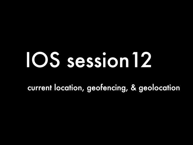 Learn IOS Tutorial 12 CoreLocation, Current Location, Geofencing, Geocoding