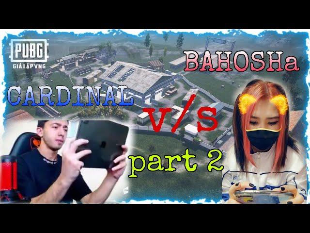 CARDINAL vs BAHOSHa  part 2  Cardinalni yutdim ishonmasela ko'rila 