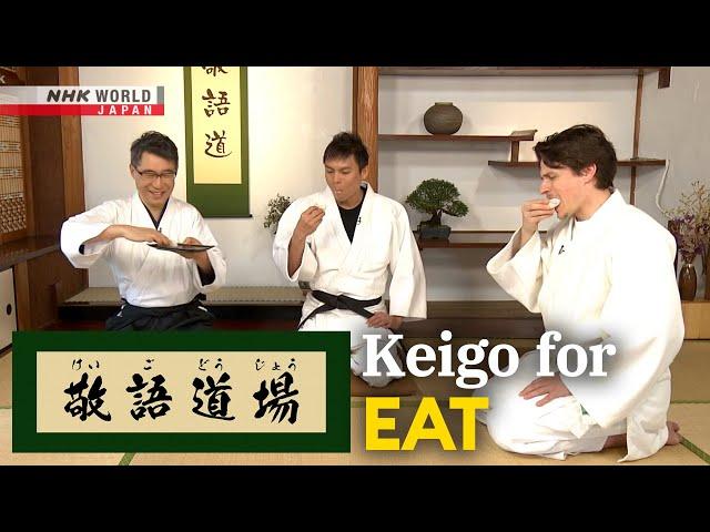 Keigo for Eat: 食べる/召し上がる [Keigo Dojo] - Easy Japanese for Work