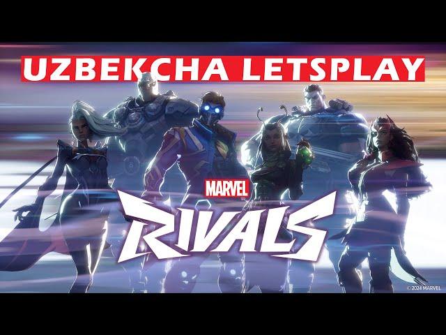 MARVEL RIVALS || UZBEKCHA LETSPLAY || O'RGIMCHAK ODAM