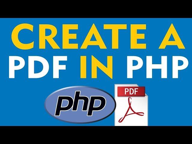 How To Create a PDF using PHP - Simple Tutorial (2019)