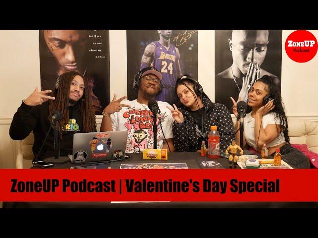 ZoneUP Podcast | Valentine's Day Special