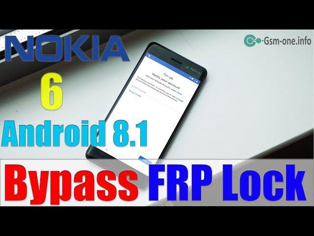 How To Bypass FRP Lock NOKIA 6 (TA-1021) Android 8.1