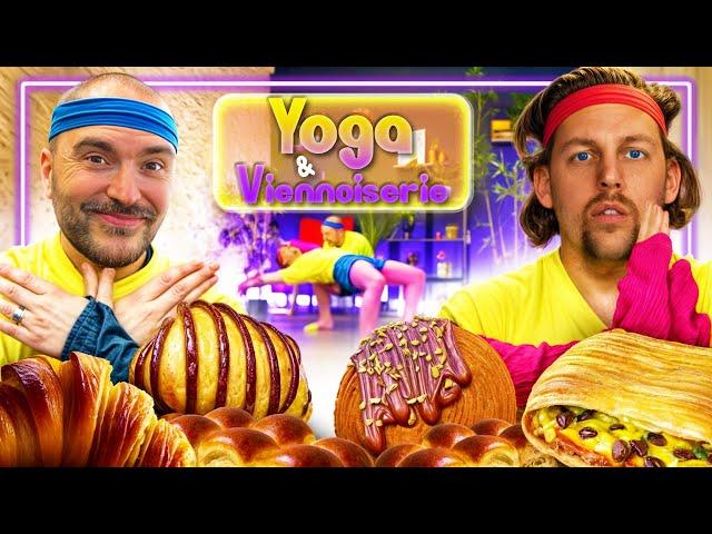 On fait du Yoga et on mange TOUTES les Viennoiseries ! (le niveau en Yoga est catastrophique)